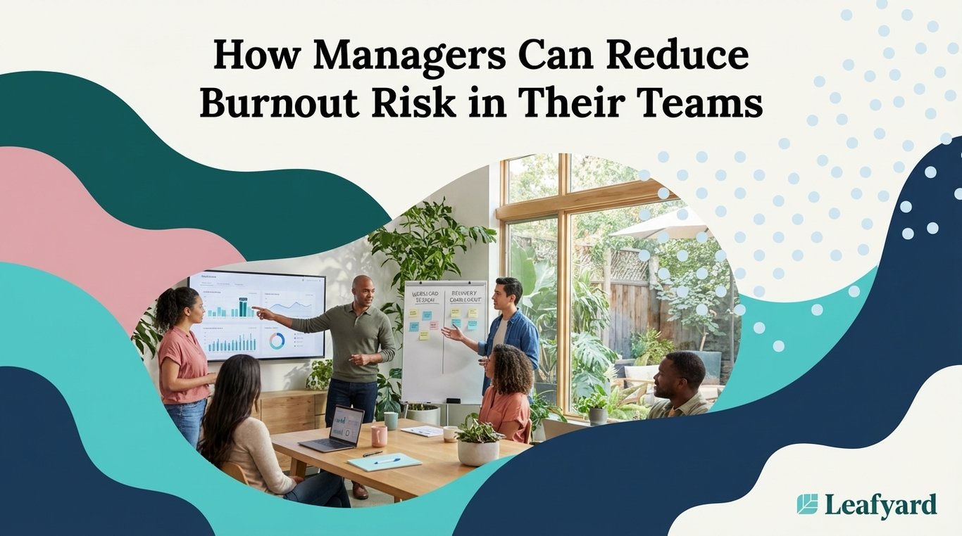 How Managers Can Reduce Burnout Risk in Their Teams