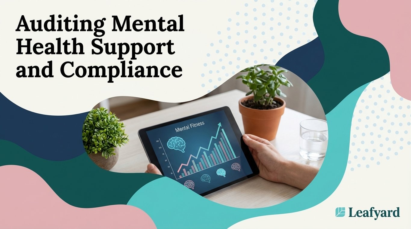 Auditing Mental Health Support and Compliance