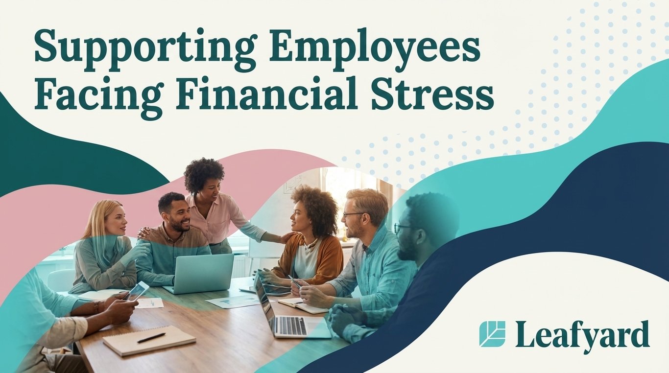 Supporting Employees Facing Financial Stress