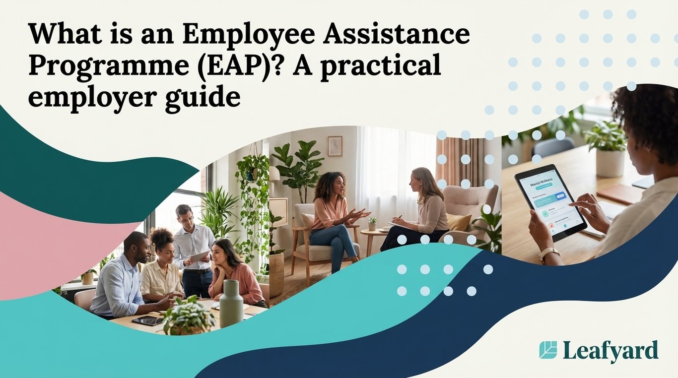 What is an Employee Assistance Programme (EAP)? A practical employer guide