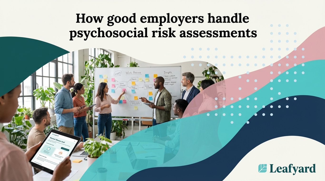 How good employers handle psychosocial risk assessments