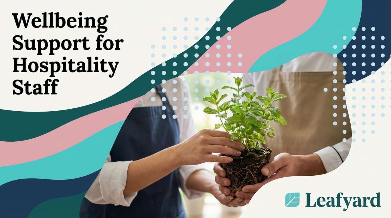 Wellbeing Support for Hospitality Staff