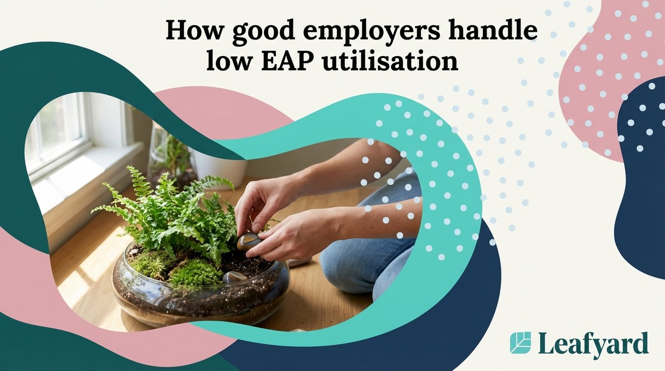 How good employers handle low EAP utilisation