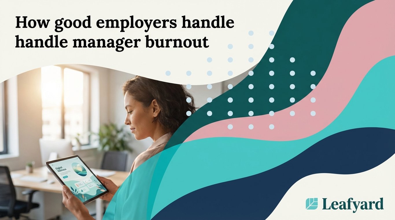 How good employers handle manager burnout