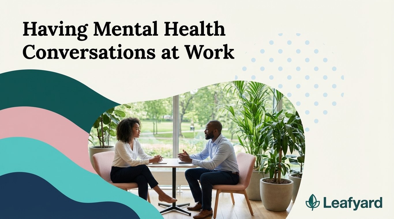 Having Mental Health Conversations at Work