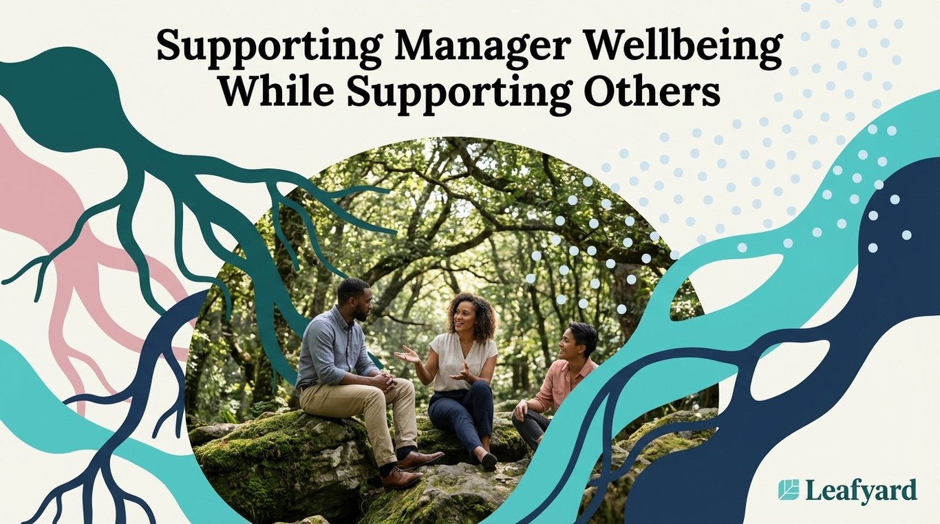 Supporting Manager Wellbeing While Supporting Others