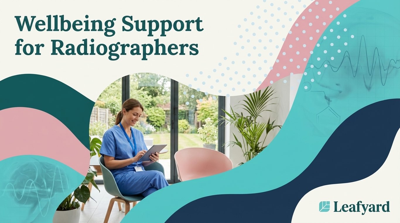 Wellbeing Support for Radiographers