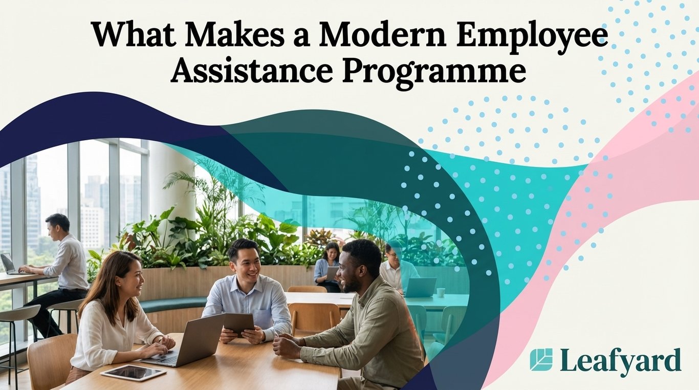What Makes a Modern Employee Assistance Programme