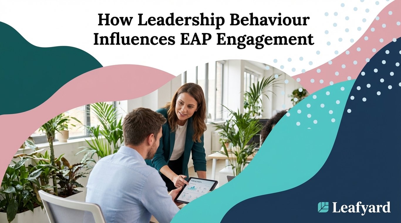 How Leadership Behaviour Influences EAP Engagement