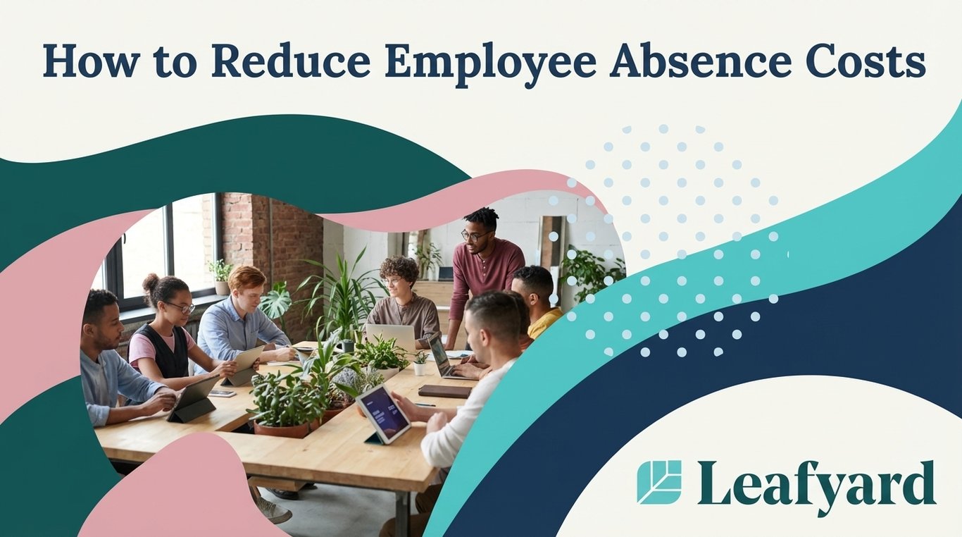 How to Reduce Employee Absence Costs