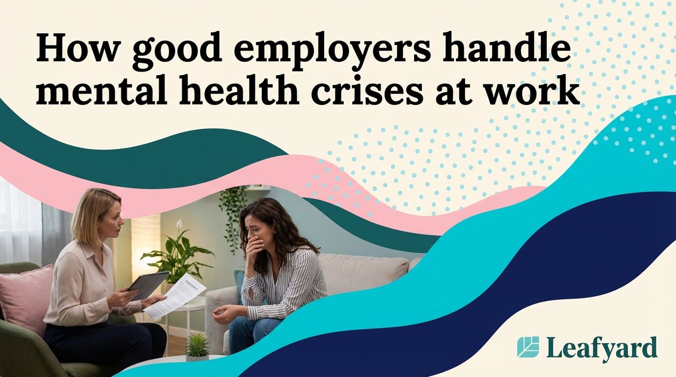 How good employers handle mental health crises at work