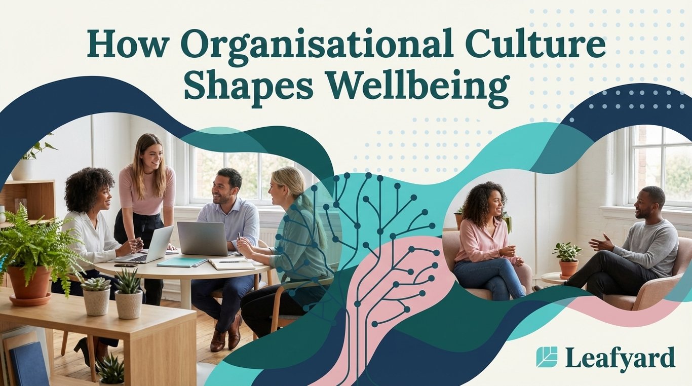 How Organisational Culture Shapes Wellbeing
