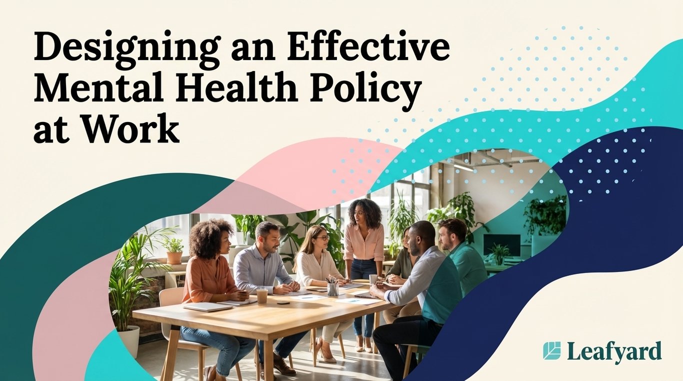 Designing an Effective Mental Health Policy at Work