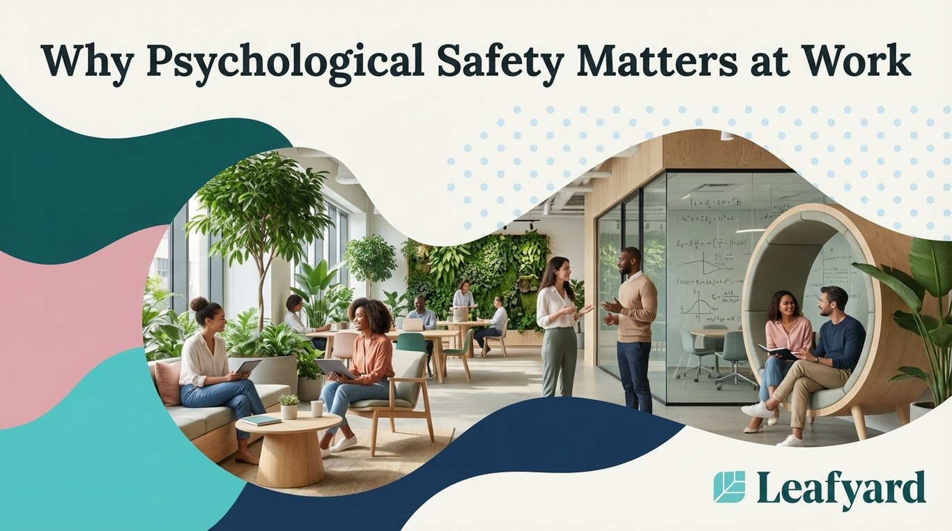 Why Psychological Safety Matters at Work