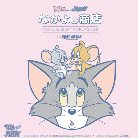 トムとジェリー　なかよし商店　Pop Up Shop