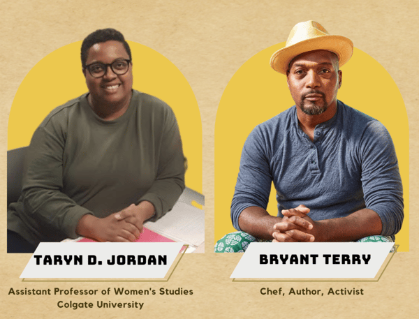 Images of Bryant Terry and Taryn D. Jordan side by side in front of a beige backgroud.