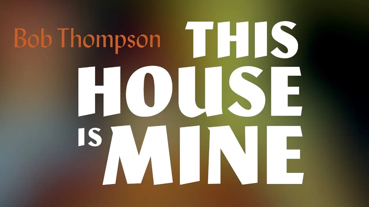 Title card for Bob Thompson: This House is Mine.