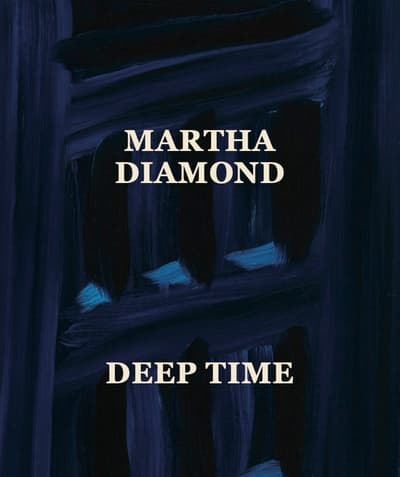 Abstract artwork with deep blue and black brushstrokes, featuring the text "MARTHA DIAMOND DEEP TIME."