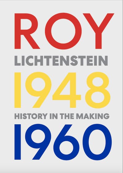 Book cover for Roy Lichtenstein: History in the Making, 1948–1960