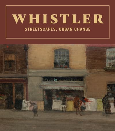Book cover featuring "Whistler: Streetscapes, Urban Change" with an impressionistic streetscape painting.