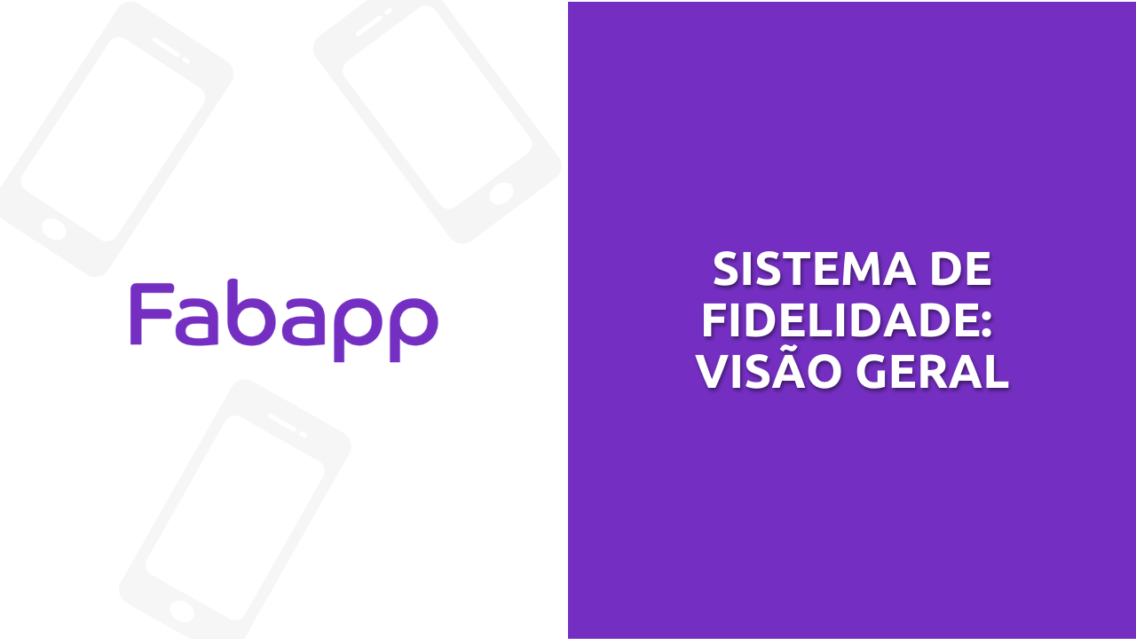 Visão geral: Fidelidade