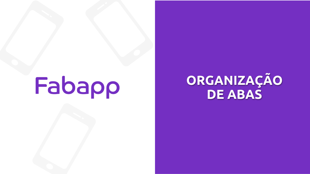 Organização das abas