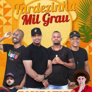 Tardezinha mil grau
