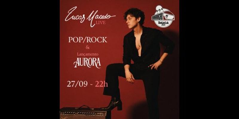 Lucas Macedo Live - Lançamento Aurora + Pop/Rock