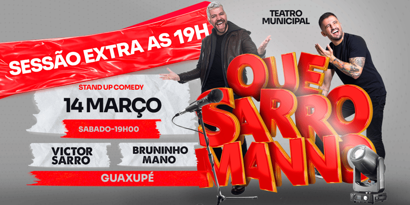 Que Sarro Mano - Guaxupé (SESSÃO EXTRA)