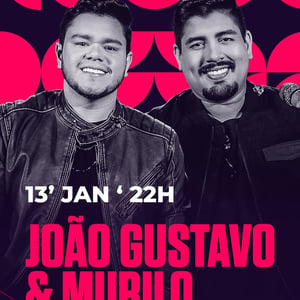 João Gustavo e Murilo Booze - 13/01