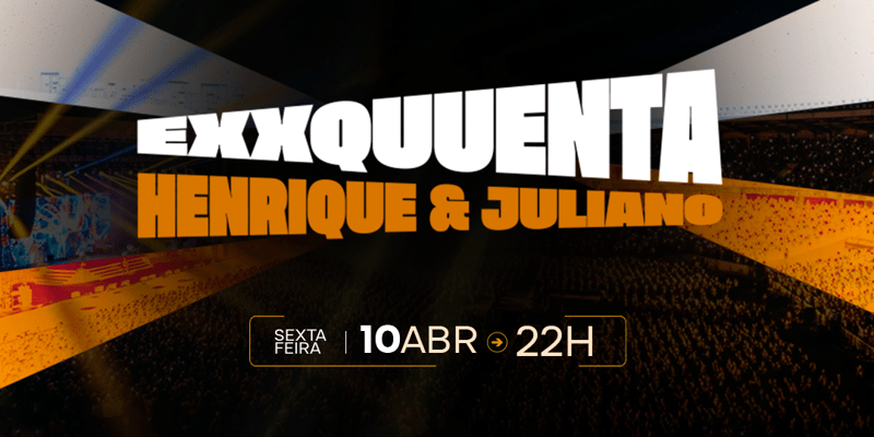 Exquenta Henrique e Juliano