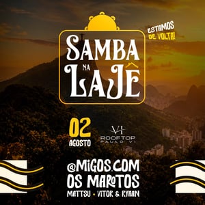 Samba na Laje - 02/08