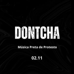 Dontcha A Festa – 1 Edição