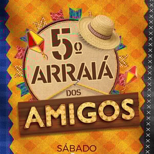 5° Arraiá dos Amigos