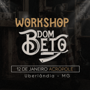 Workshop Dom Beto