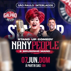Stand-Up Comedy NANY PEOPLE e BRUNINHO MANO