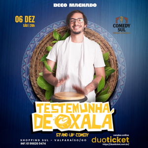 DECO MACHADO “Testemunha de Oxalá”