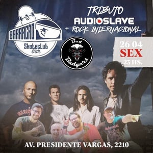 Tributo Audioslave + Rock Internacional / Banda Bad Bandgers