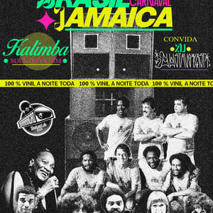 Bloco Brasil Jamaica / Especial Carnaval - Kalimba Sound System convida Dj Gustavo Pasti