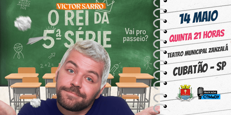 O Rei da 5ª Série em Cubatão