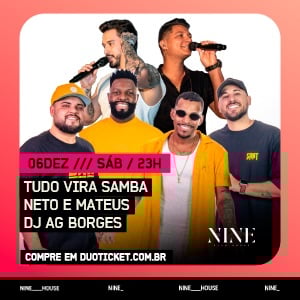 Tudo vira samba, Neto e Mateus e Dj Ag Borges