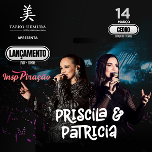 LANÇAMENTO OFICIAL DO DVD e TURNÊ INSPIRAÇÃO Priscila e Patrícia