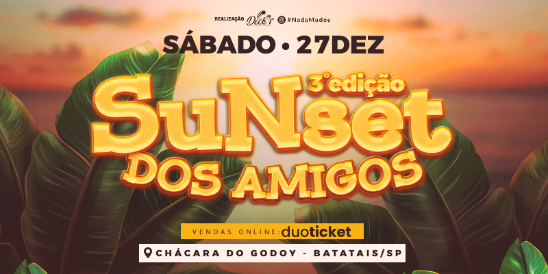Sunset dos amigos - 3º edição 