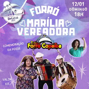 Forró de Posse da Marília com Trio Copaíba 