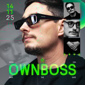 SUPER NINE apresenta: OWNBOSS 