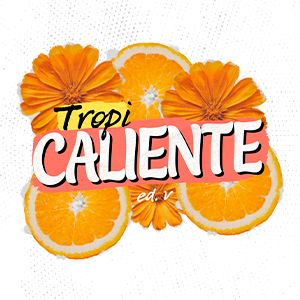 Tropicaliente - O Batismo