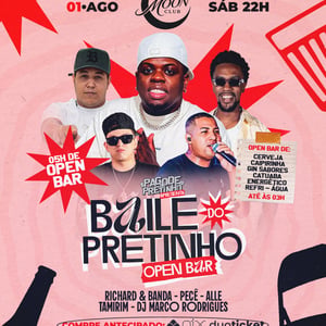 BAILE DO PRETINHO OPEN BAR