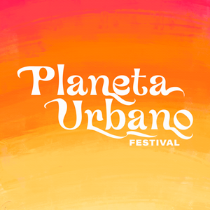 Planeta Urbano - Festival