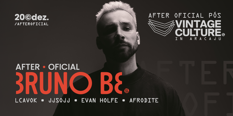 After Oficial do Vintage Culture - Bruno Be em Aracaju