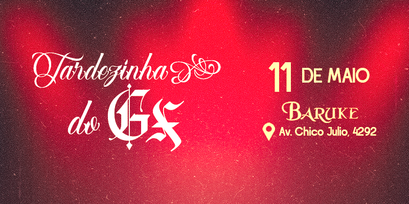 Tardezinha do Gx